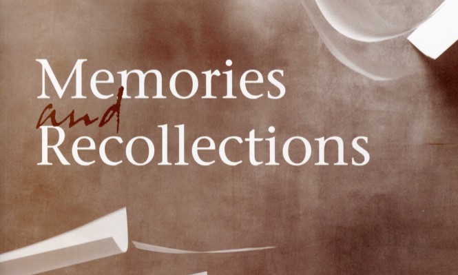 Memories & Recollections